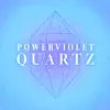 Powerviolet - Quartz - Single